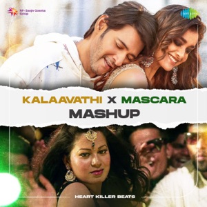 Kalaavathi X Mascara (Mashup)