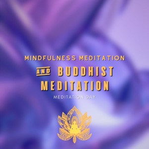 Mindfulness Meditation & Buddhist Meditation - Visualization, Relaxation, Breathing