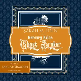 Mercury Raine: Ghost Broker (Unabridged)