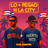 Lo + Pegao N' La City (feat. Yo'el) - EP - Inter Sound