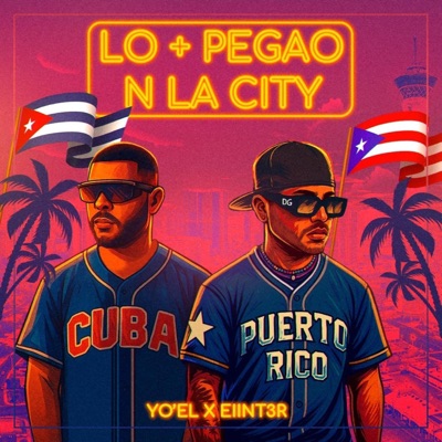 Lo + Pegao N' La City (feat. Yo'el) - EP