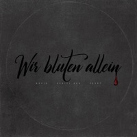 Wir bluten allein - EP - Sucht, Daniel Gun & Nasjo