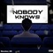 Nobody Knows artwork