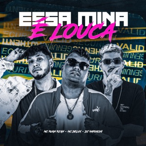Essa Mina É Louca