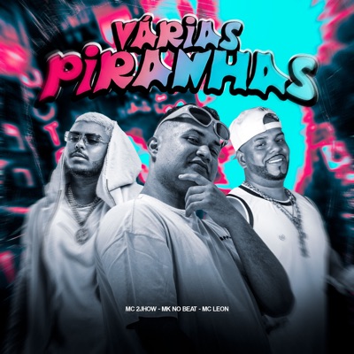 Várias Piranhas - Single