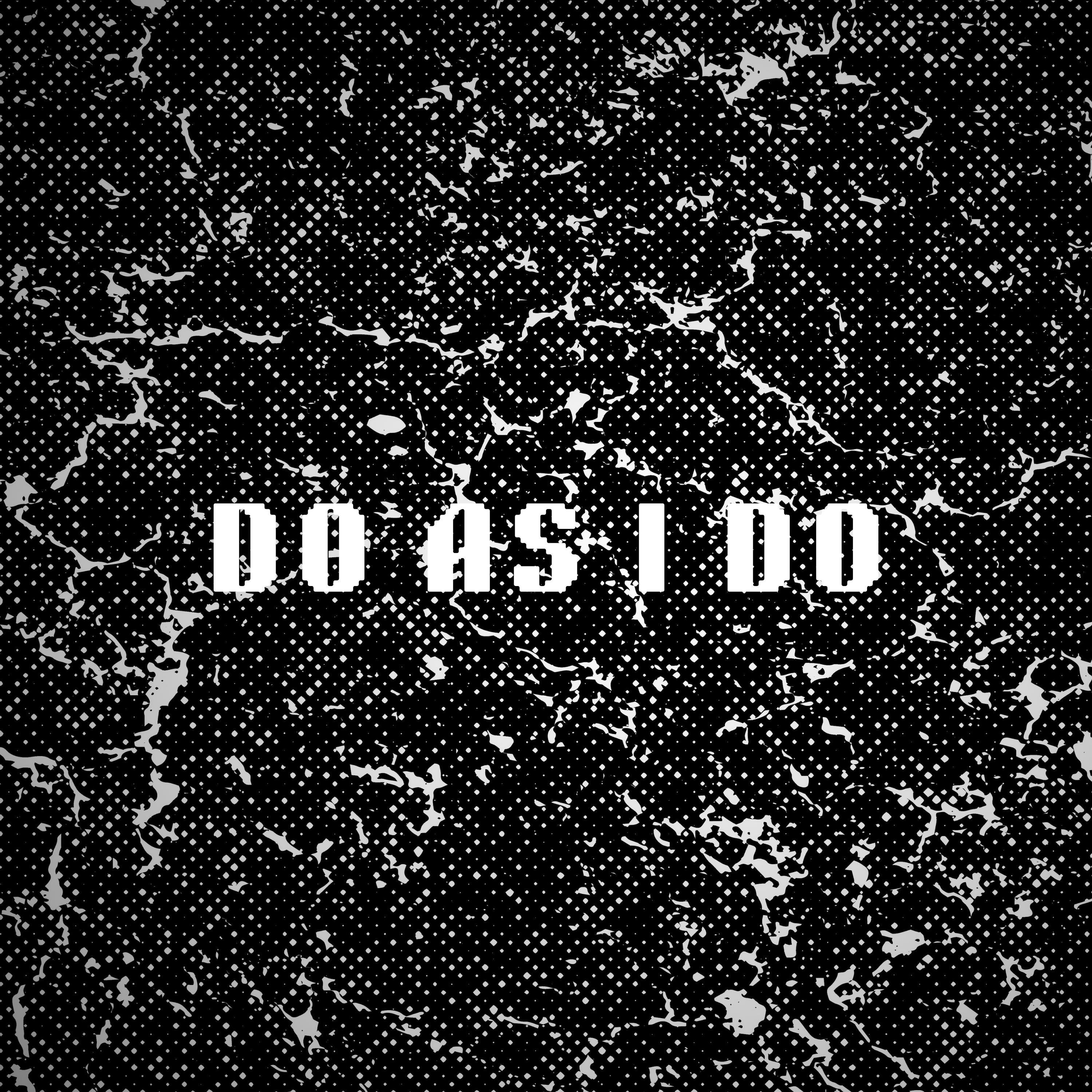 Do As I Do - Single