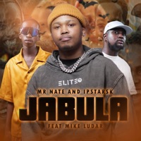 Jabula (feat. Mike Ludar) - Single - Mr Nate, Ipstarsk & Moe Shai