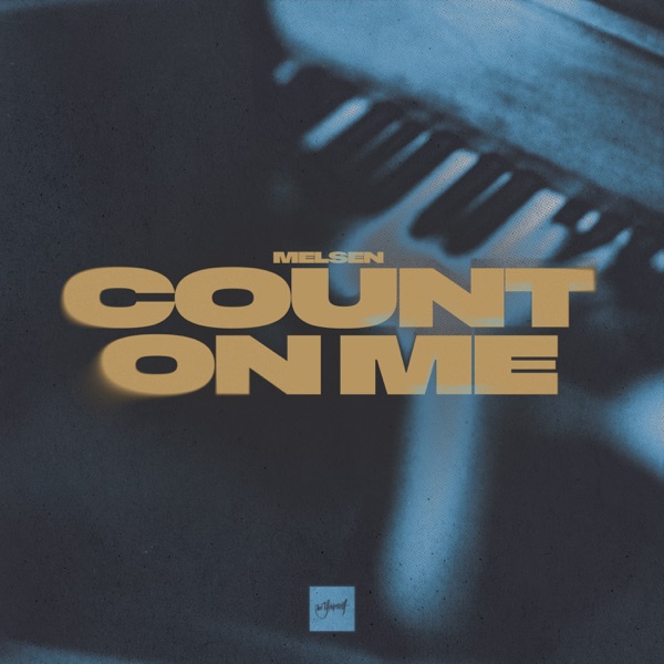Count On Me - Single