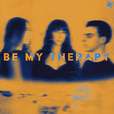 Be My Therapy (feat. The Willow Sisters) - Single