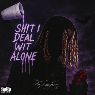 Shit I Deal Wit Alone - Single