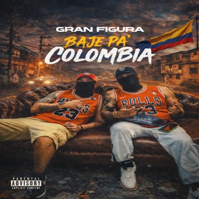 Bajé Pa' Colombia (feat. Gran Figura) - Single