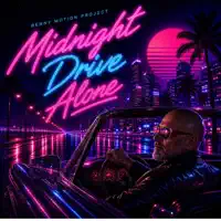 Midnight Drive Alone — Benny Motion Project