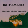 Rathamarey - Prakash K
