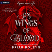 On Wings of Blood: Bloodwing Academy, Book 1 (Unabridged)
