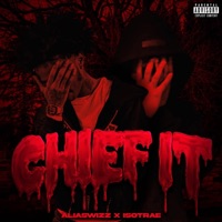 Chief it (feat. AliasWizz & Kato Sossa) - Single - Iso Trae