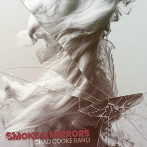 Chad Cooke Band - Smoke & Mirrors - Line Dance Musique