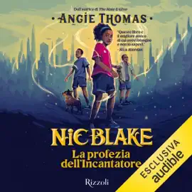 La profezia dell'Incantatore: Nic Blake, Vol. 1