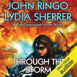 Through the Storm: TransDimensional Hunter, Book 2 (Unabridged)