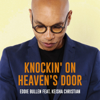 Eddie Bullen - Knockin' On Heaven's Door (feat. Keisha Christian) Grafik