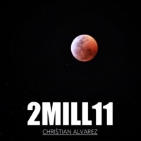 2MILL11 - Christian Alvarez