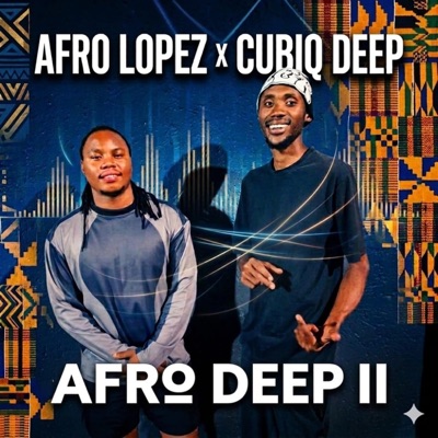 AfrO Deep II (feat. Cubiq Deep) - EP