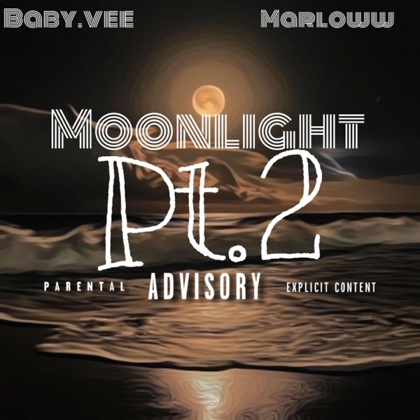 Moonlight Pt. 2 (feat. Marloww)