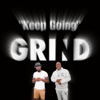 Keep Going (Grind) (feat. Chrisgdareal) - Single