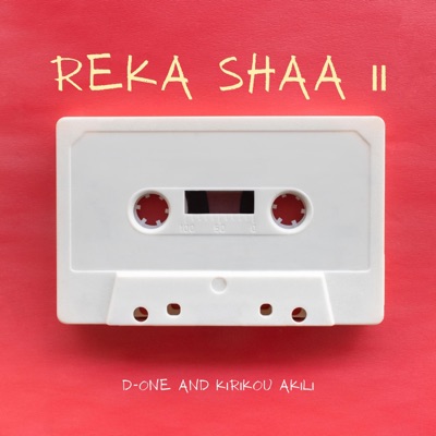 Reka Shaa II (feat. Kirikou Akili) - Single