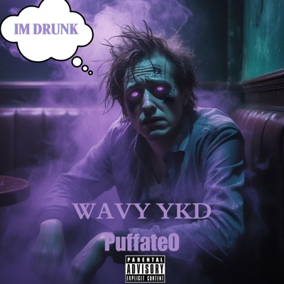 IM DRUNK (feat. Puffateo) - Single