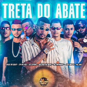 Treta do Abate (feat. Eo Cifrão, Jr Na Voz & MC Saci)