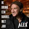 Ik Drink Een Borrel Met Jou