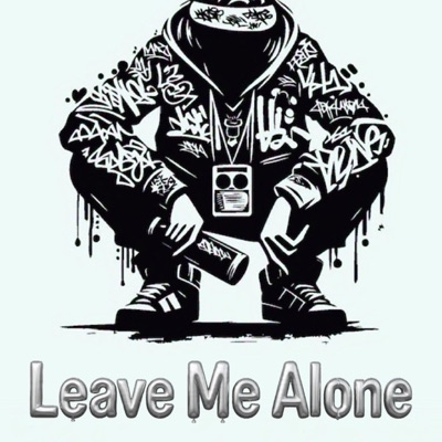 Leave Me Alone
