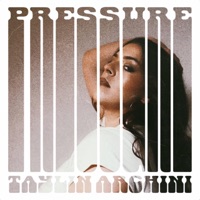Pressure - Single - Taylin Archini