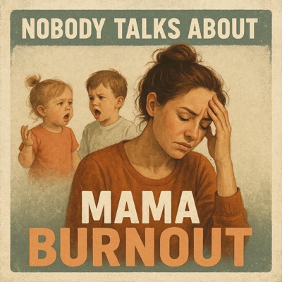 Nobody Talks About Mama Burnout - Single