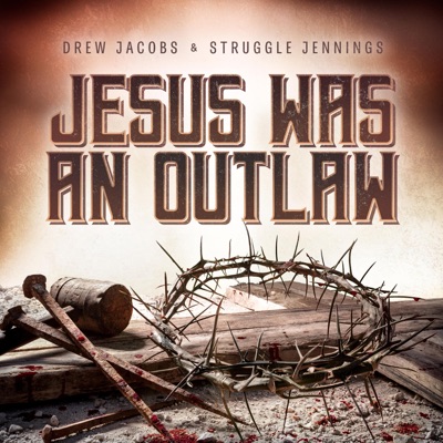 Jesus Was an Outlaw - Single