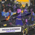 Deixa Queimar