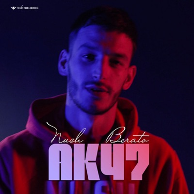 AK47 (feat. Berato) - Single