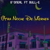 Otra Noche de Viernes (feat. BULL-E) - Single