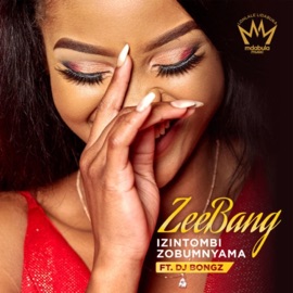 Izintombi Zobumnyama (feat. DJ Bongz) ZEEBANG