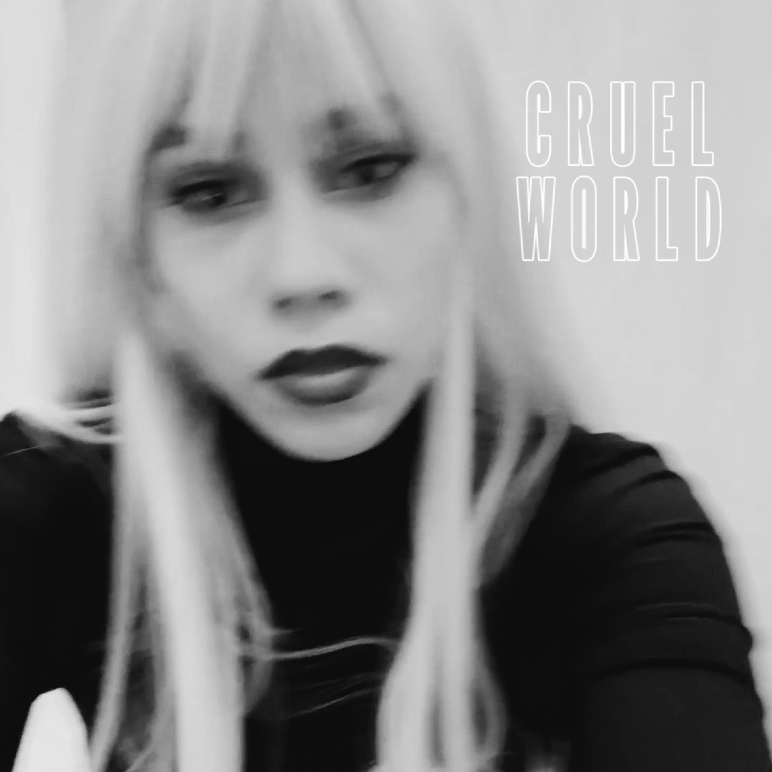 Cruel World - Single
