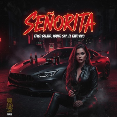 Señorita (feat. Epico Gelato, El Favo R20 & Young Say) - Single
