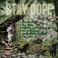 Stay Dope - RugRat Bstone
