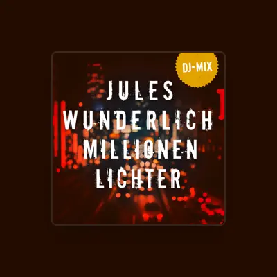 Listen to Jules Wunderlich, watch music videos, read bio, see tour dates & more!