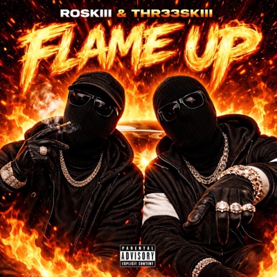 FLAME UP (feat. THR33SKIII) - Single