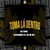 Toma Lá Dentro - Single