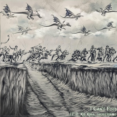 I Can't Fold (feat. Kid Kuba & objectsnwo) - Single