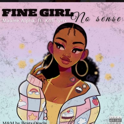 Fine Girl No Sense (feat. Kofi Lyrix) - Single