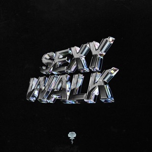 Sexy Walk - Single