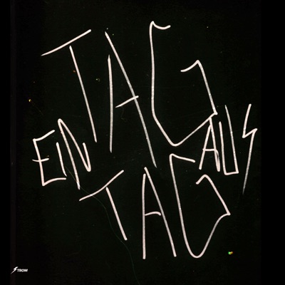 TAG EIN TAG AUS - Single