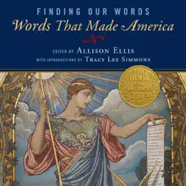Finding Our Words: Words That Made America (Unabridged)